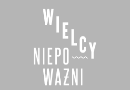 WIELCY NIEPOWAŻNI: Połamało się